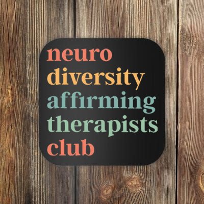 Neurodiversity Affirming Therapists Club Coaster