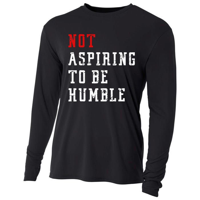 Not Aspiring To Be Humble Cooling Performance Long Sleeve Crew