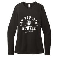 Not Aspiring To Be Humble Womens CVC Long Sleeve Shirt