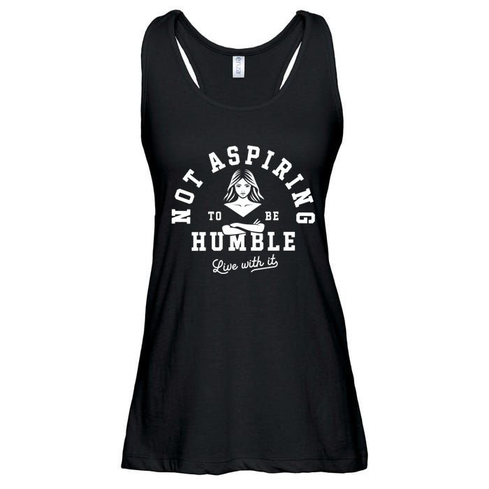 Not Aspiring To Be Humble Ladies Essential Flowy Tank