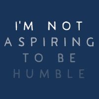 Not Aspiring To Be Humble Drawstring Bag