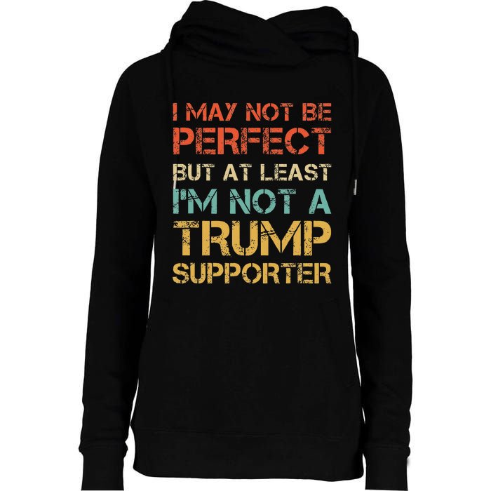 Not A Trump Supporter Funny Anti Trump Vote Womens Funnel Neck Pullover Hood