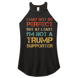 Not A Trump Supporter Funny Anti Trump Vote Women's Perfect Tri Rocker Tank