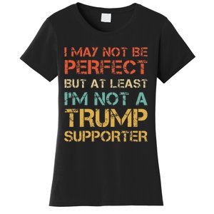 Not A Trump Supporter Funny Anti Trump Vote Women's T-Shirt