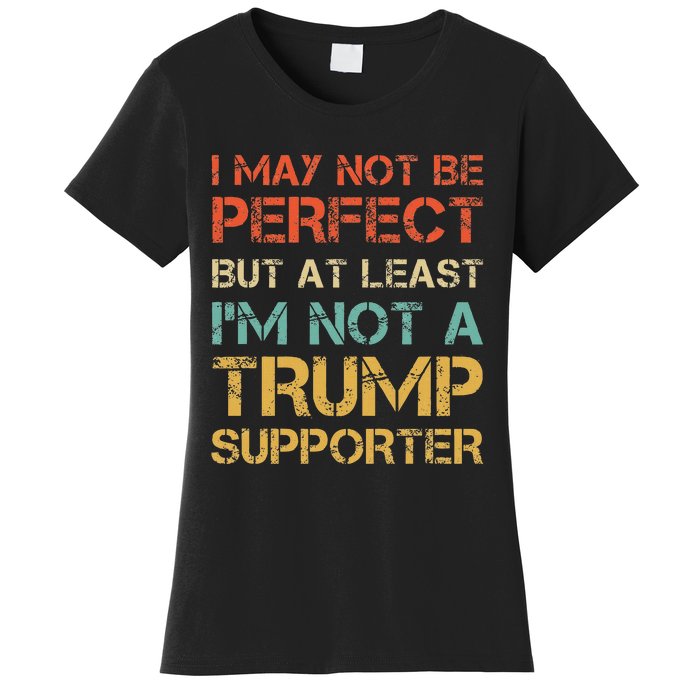 Not A Trump Supporter Funny Anti Trump Vote Women's T-Shirt