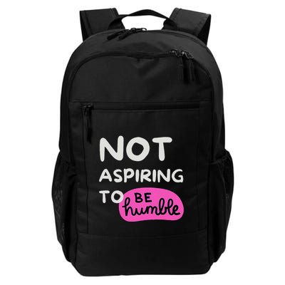 Not Aspiring To Be Humble Kamala Harris Feminist Message Daily Commute Backpack