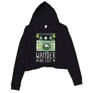 Not All Those Who Wander Are Lost Nature Photography Gift Crop Fleece Hoodie