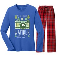 Not All Those Who Wander Are Lost Nature Photography Gift Women's Long Sleeve Flannel Pajama Set 