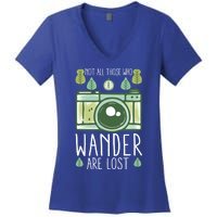 Not All Those Who Wander Are Lost Nature Photography Gift Women's V-Neck T-Shirt