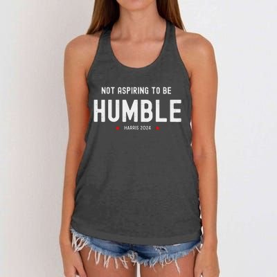 Not Aspiring To Be Humble Kamala Harris Feminist Message Women's Knotted Racerback Tank