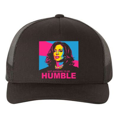 Not Aspiring To Be Humble Kamala Empowering Yupoong Adult 5-Panel Trucker Hat