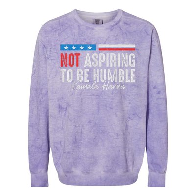 Not Aspiring To Be Humble Kamala Harris American Flag 2024 Colorblast Crewneck Sweatshirt