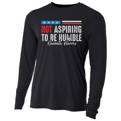 Not Aspiring To Be Humble Kamala Harris American Flag 2024 Cooling Performance Long Sleeve Crew