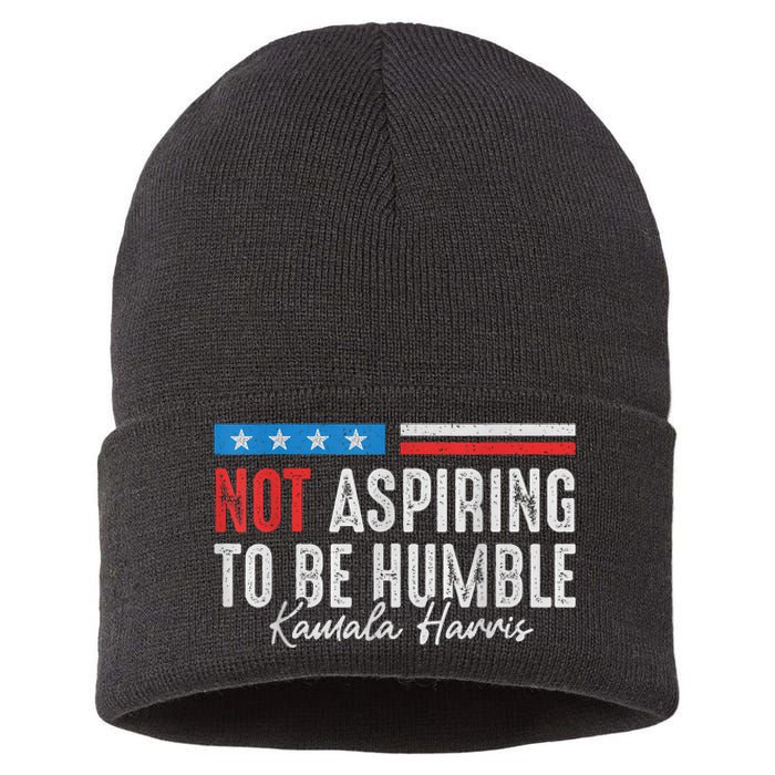 Not Aspiring To Be Humble Kamala Harris American Flag 2024 Sustainable Knit Beanie