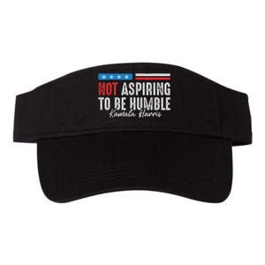 Not Aspiring To Be Humble Kamala Harris American Flag 2024 Valucap Bio-Washed Visor