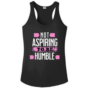 Not Aspiring To Be Humble Viral Political Memes Harris 2024 Ladies PosiCharge Competitor Racerback Tank