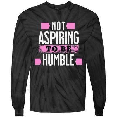 Not Aspiring To Be Humble Viral Political Memes Harris 2024 Tie-Dye Long Sleeve Shirt