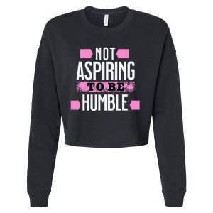 Not Aspiring To Be Humble Viral Political Memes Harris 2024 Cropped Pullover Crew