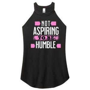 Not Aspiring To Be Humble Viral Political Memes Harris 2024 Women's Perfect Tri Rocker Tank