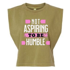 Not Aspiring To Be Humble Viral Political Memes Harris 2024 Garment-Dyed Women's Muscle Tee