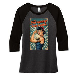 Not Aspiring To Be Humble Kamala Harris Feminist Message Women's Tri-Blend 3/4-Sleeve Raglan Shirt