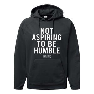 Not Aspiring To Be Humble Kamala Harris Performance Fleece Hoodie