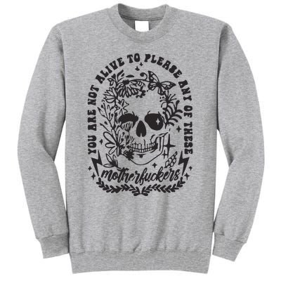 Not Alive To Please Sarcastic Adult Humor Boho Retro Gothic Skeleton Tall Sweatshirt