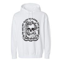 Not Alive To Please Sarcastic Adult Humor Boho Retro Gothic Skeleton Garment-Dyed Fleece Hoodie