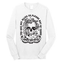 Not Alive To Please Sarcastic Adult Humor Boho Retro Gothic Skeleton Long Sleeve Shirt