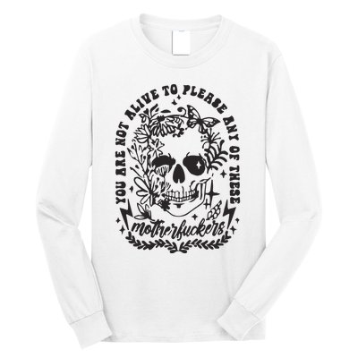 Not Alive To Please Sarcastic Adult Humor Boho Retro Gothic Skeleton Long Sleeve Shirt