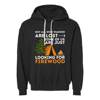 Not All Those Who Wander Are Lost Funny Camping Outdoor Garment-Dyed Fleece Hoodie