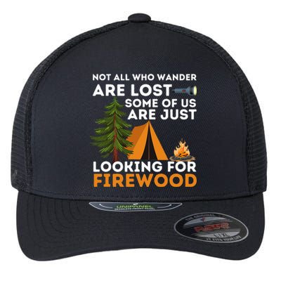 Not All Those Who Wander Are Lost Funny Camping Outdoor Flexfit Unipanel Trucker Cap