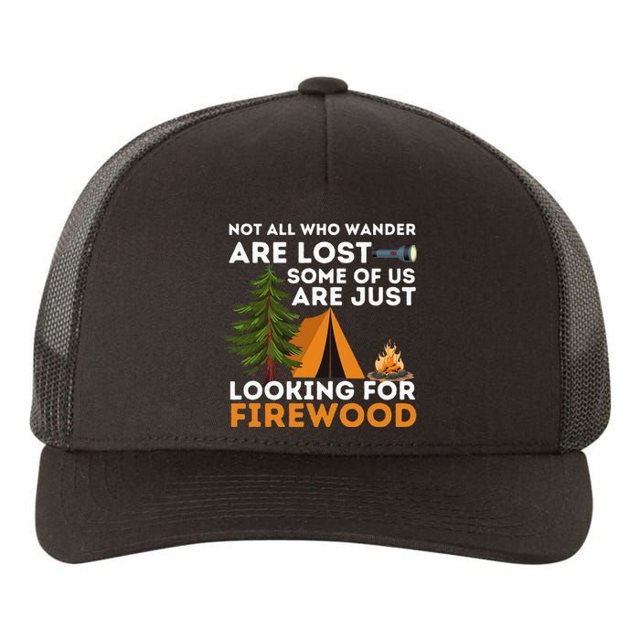 Not All Those Who Wander Are Lost Funny Camping Outdoor Yupoong Adult 5-Panel Trucker Hat