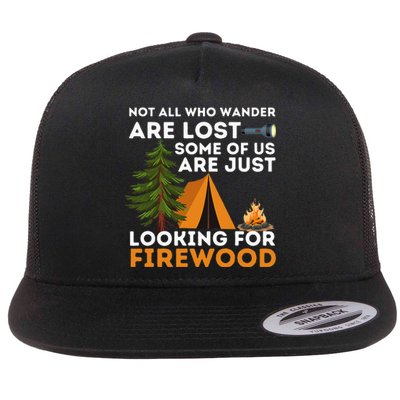 Not All Those Who Wander Are Lost Funny Camping Outdoor Flat Bill Trucker Hat