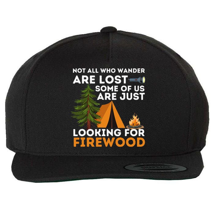 Not All Those Who Wander Are Lost Funny Camping Outdoor Wool Snapback Cap