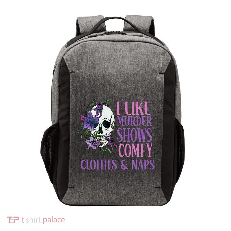 Naps And True Crime Women I Like Murder Shows Comfy Clothes Vector Backpack