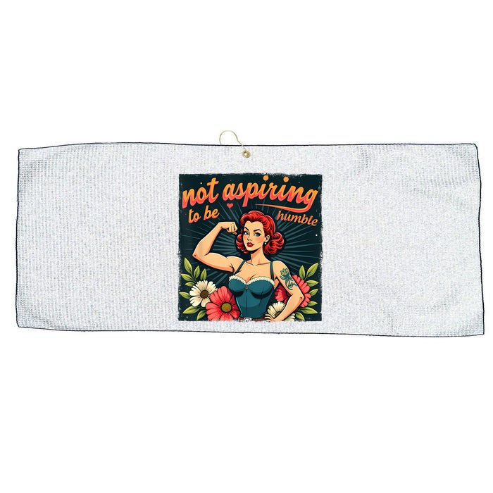 Not Aspiring To Be Humble Feminist Woman Kamala Harris Large Microfiber Waffle Golf Towel