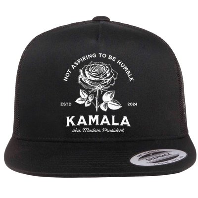 Not Aspiring To Be Humble Kamala Harris Aka Madam President Flat Bill Trucker Hat