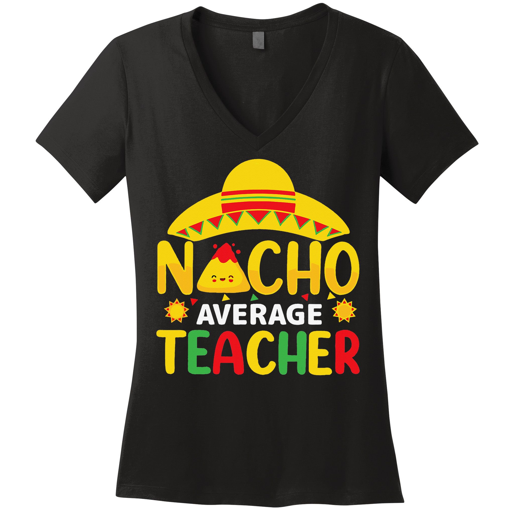 Nacho Average Teacher Mexican Teacher Cinco De Mayo Fiesta Women's V-Neck T-Shirt