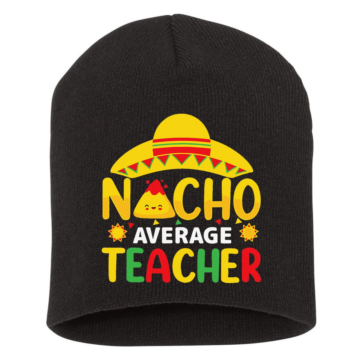 Nacho Average Teacher Mexican Teacher Cinco De Mayo Fiesta Short Acrylic Beanie