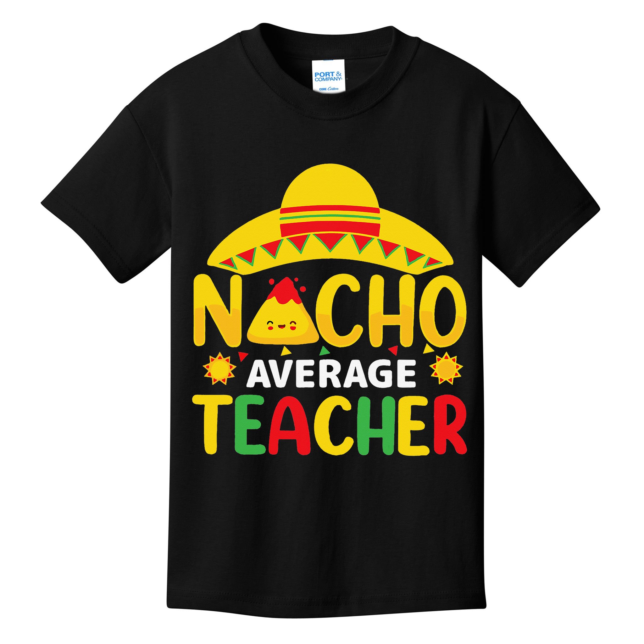 Nacho Average Teacher Mexican Teacher Cinco De Mayo Fiesta Kids T-Shirt