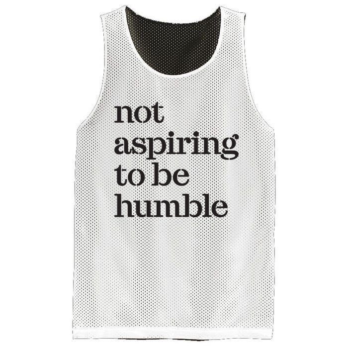 Not Aspiring To Be Humble Kamala Harris 2024 Feminist Girl Power Mesh Reversible Basketball Jersey Tank