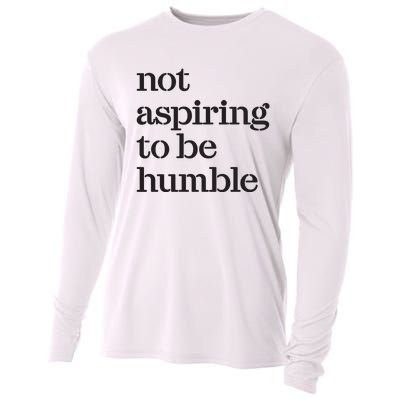 Not Aspiring To Be Humble Kamala Harris 2024 Feminist Girl Power Cooling Performance Long Sleeve Crew