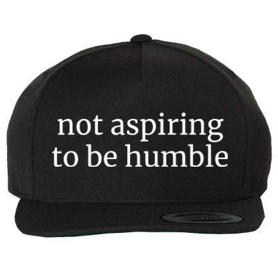 Not Aspiring To Be Humble Kamala Harris 2024 Feminist Girl Power Wool Snapback Cap