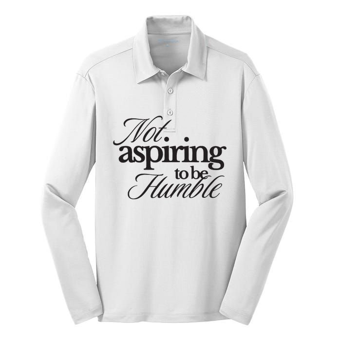 Not Aspiring To Be Humble Kamala Harris 2024 Feminist Girl Power Silk Touch Performance Long Sleeve Polo