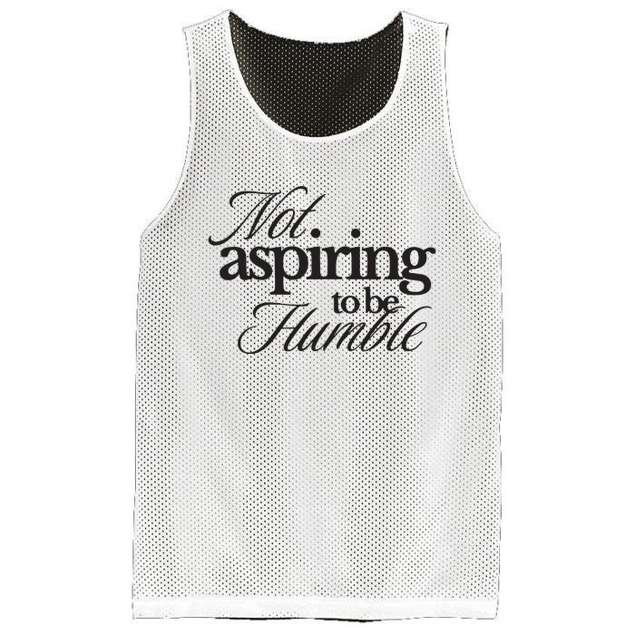 Not Aspiring To Be Humble Kamala Harris 2024 Feminist Girl Power Mesh Reversible Basketball Jersey Tank