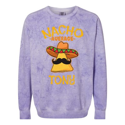 Nacho Average Tony Personalized Name Funny Taco Colorblast Crewneck Sweatshirt