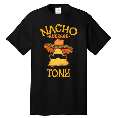 Nacho Average Tony Personalized Name Funny Taco Tall T-Shirt