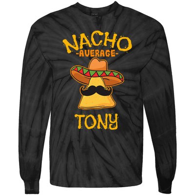 Nacho Average Tony Personalized Name Funny Taco Tie-Dye Long Sleeve Shirt