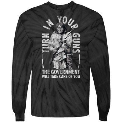 Native America Turn Your Guns Government Take Care Of You Tie-Dye Long Sleeve Shirt